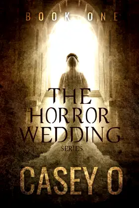 The Horror Wedding Series: Book One poster