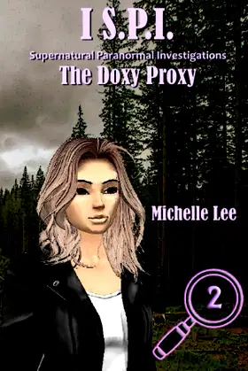 I S.P.I. The Doxy Proxy (I S.P.I. Supernatural Paranormal Investigations) poster