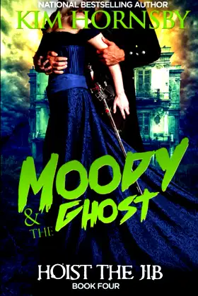 Moody & The Ghost - Hoist the Jib poster