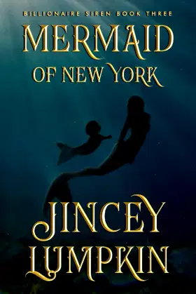 Mermaid of New York: Gia's Revenge (Billionaire Siren Series) poster
