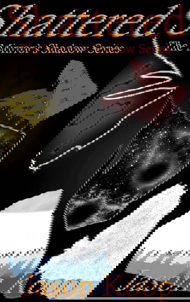 Shattered: The Mirror's Shadow Series, Book 2 poster