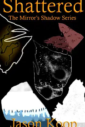 Shattered: The Mirror's Shadow Series, Book 2 poster