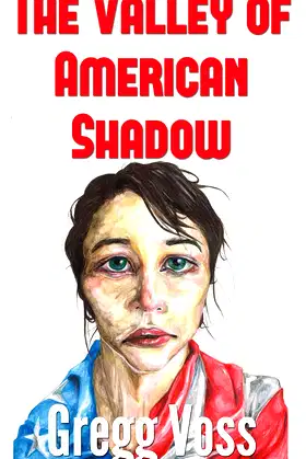 The Valley of American Shadow poster