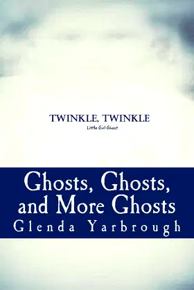 Ghosts, Ghosts, and More Ghosts: Three Ghost Stories poster