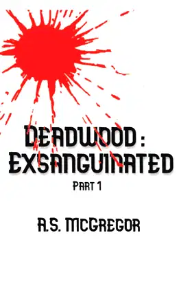 Deadwood: Exsanguinated: Part 1 poster