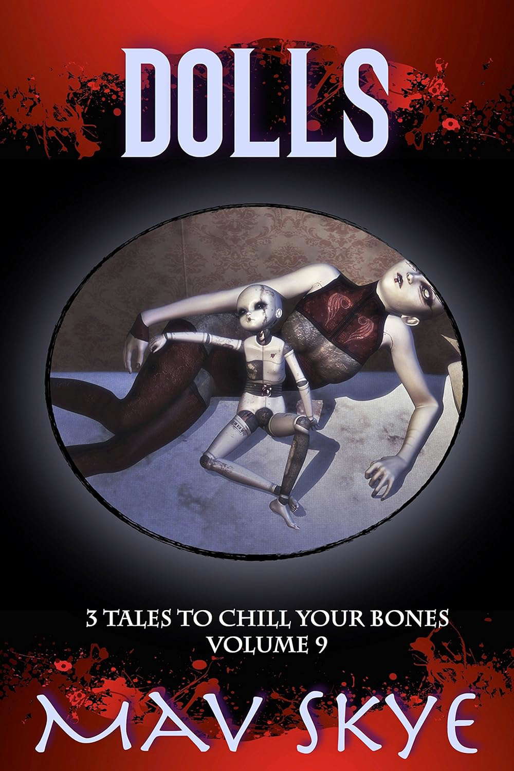 Dolls: A Horror Short Story Collection (3 Tales to Chill Your Bones Book 9) poster