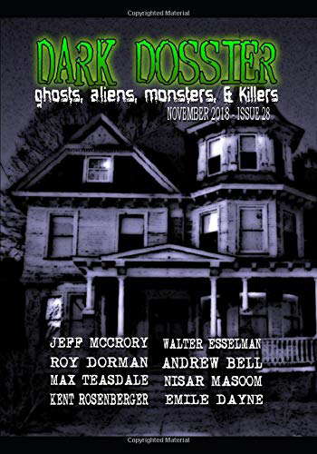 Dark Dossier #28: The Magazine of Ghosts, Aliens, Monsters, & Killers! poster