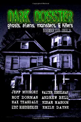 Dark Dossier #28: The Magazine of Ghosts, Aliens, Monsters, & Killers! poster