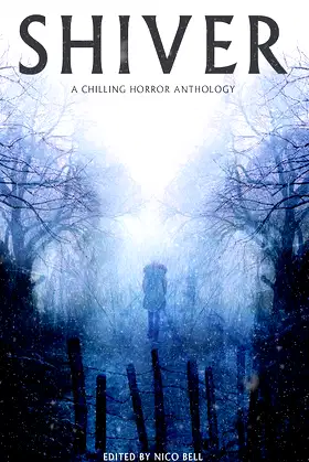 Shiver: A Chilling Horror Anthology poster