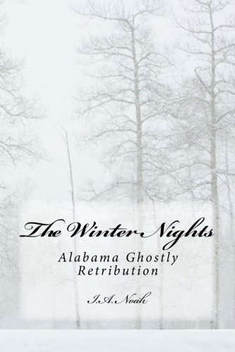 The Winter Nights: Alabama Ghostly Retribution poster