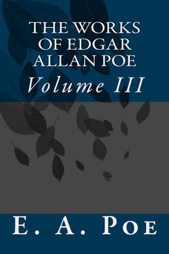 The Works of Edgar Allan Poe: Volume III poster