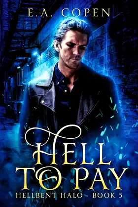 Hell to Pay (Hellbent Halo Book 5) poster