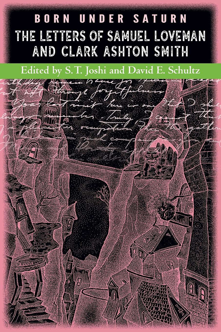 Born under Saturn: The Letters of Samuel Loveman and Clark Ashton Smith poster