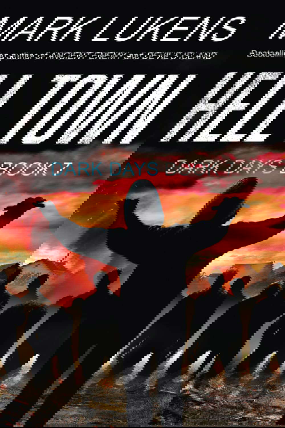 Hell Town: Dark Days Book 7: A post-apocalyptic series poster