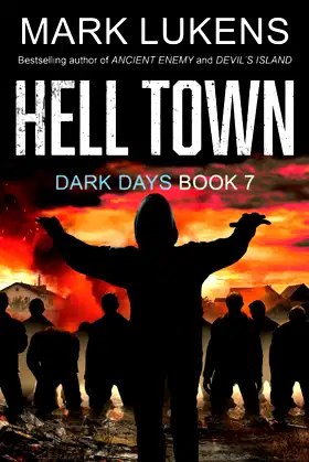 Hell Town: Dark Days Book 7: A post-apocalyptic series poster