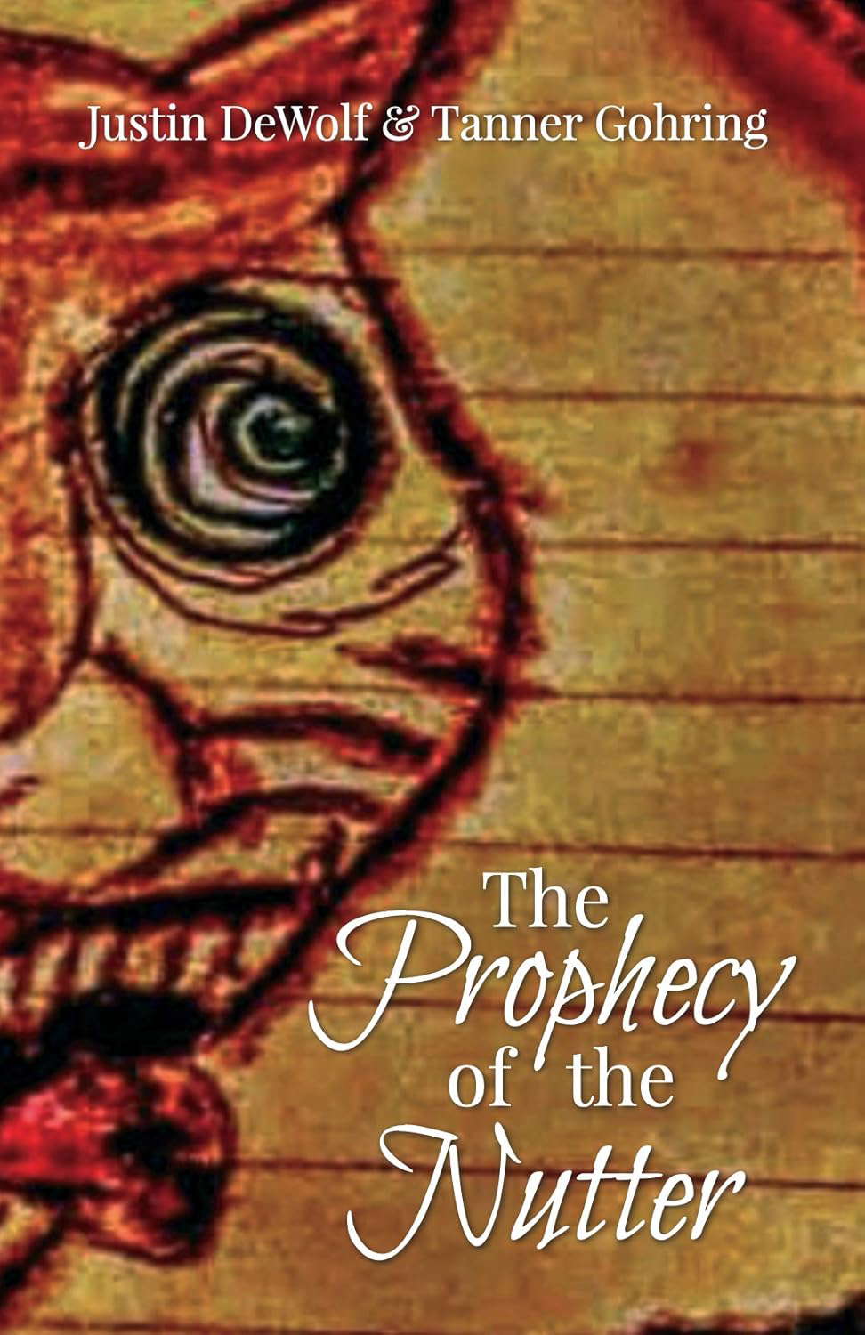 The Prophecy of the Nutter poster