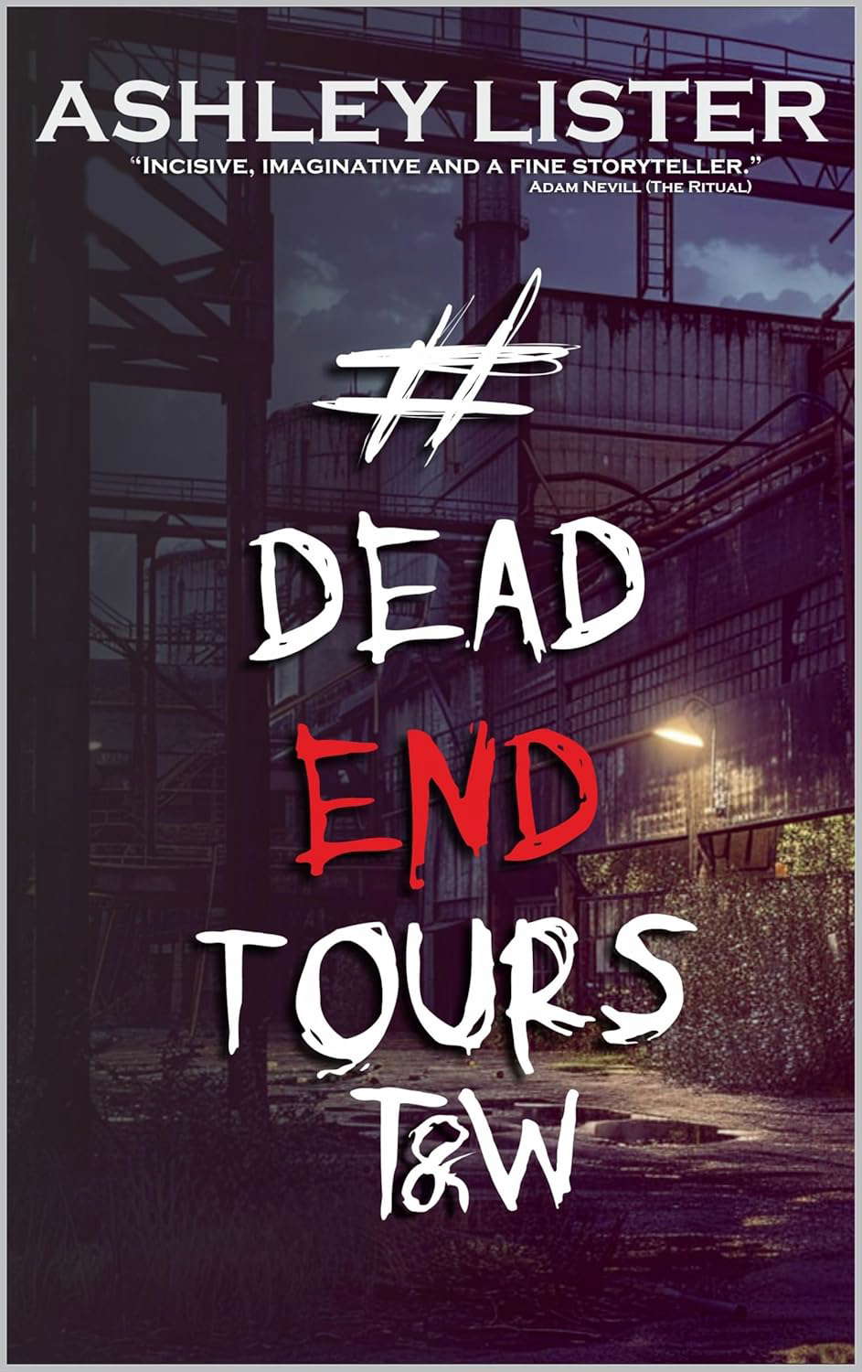 #DeadEndTours: T&W poster