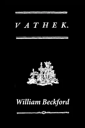 Vathek (A Gothic Novel: the Original Translation by Reverend Samuel Henley) poster