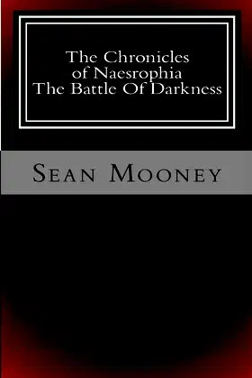 The Chronicles of Naesrophia: The Battle Of Darkness poster