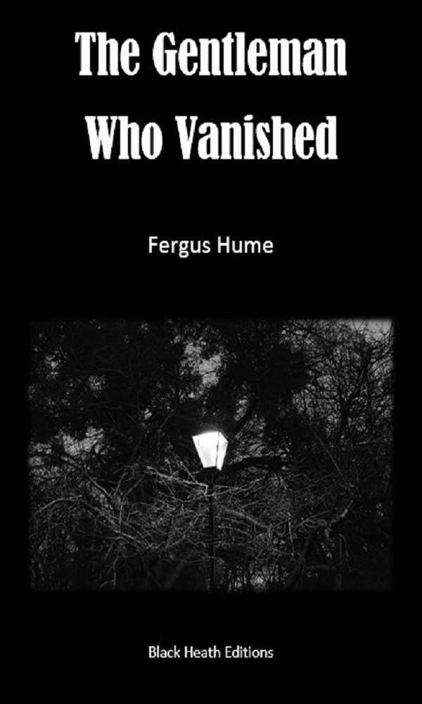 The Gentleman Who Vanished (Black Heath Gothic, Sensation and Supernatural) poster