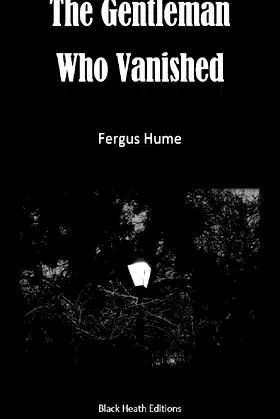 The Gentleman Who Vanished (Black Heath Gothic, Sensation and Supernatural) poster