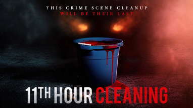 11th Hour Cleaning - Official Trailer poster