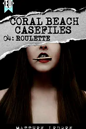Roulette (Coral Beach Casefiles) poster