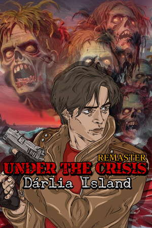 Under The Crisis: Dárlia Island Remaster poster