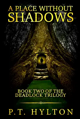 A Place Without Shadows (Deadlock Trilogy Book 2) poster