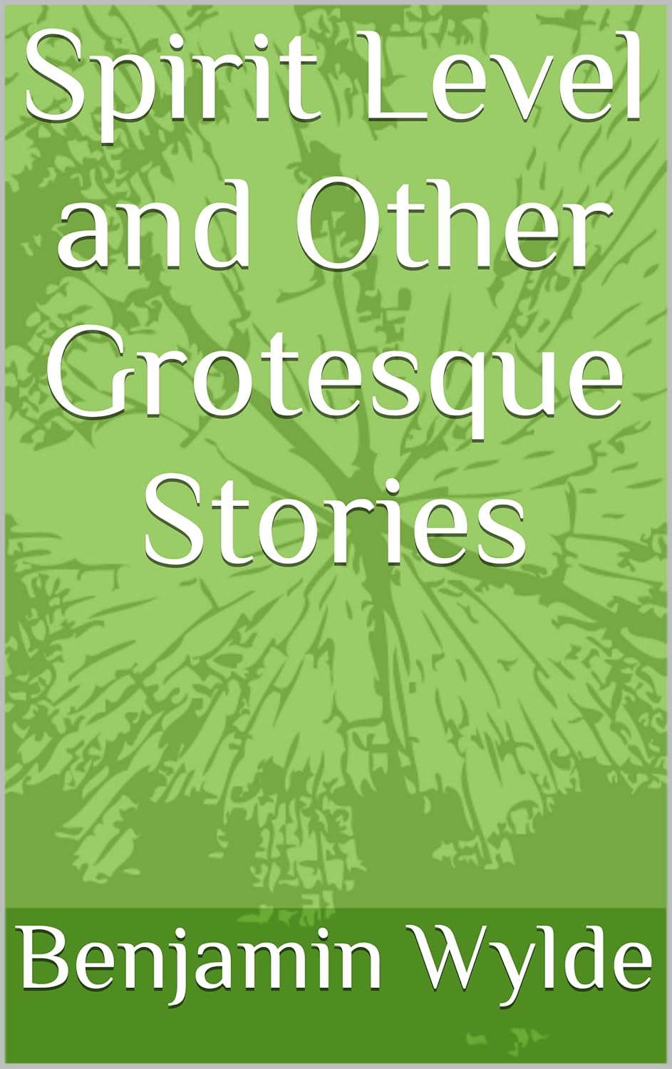 Spirit Level and Other Grotesque Stories poster