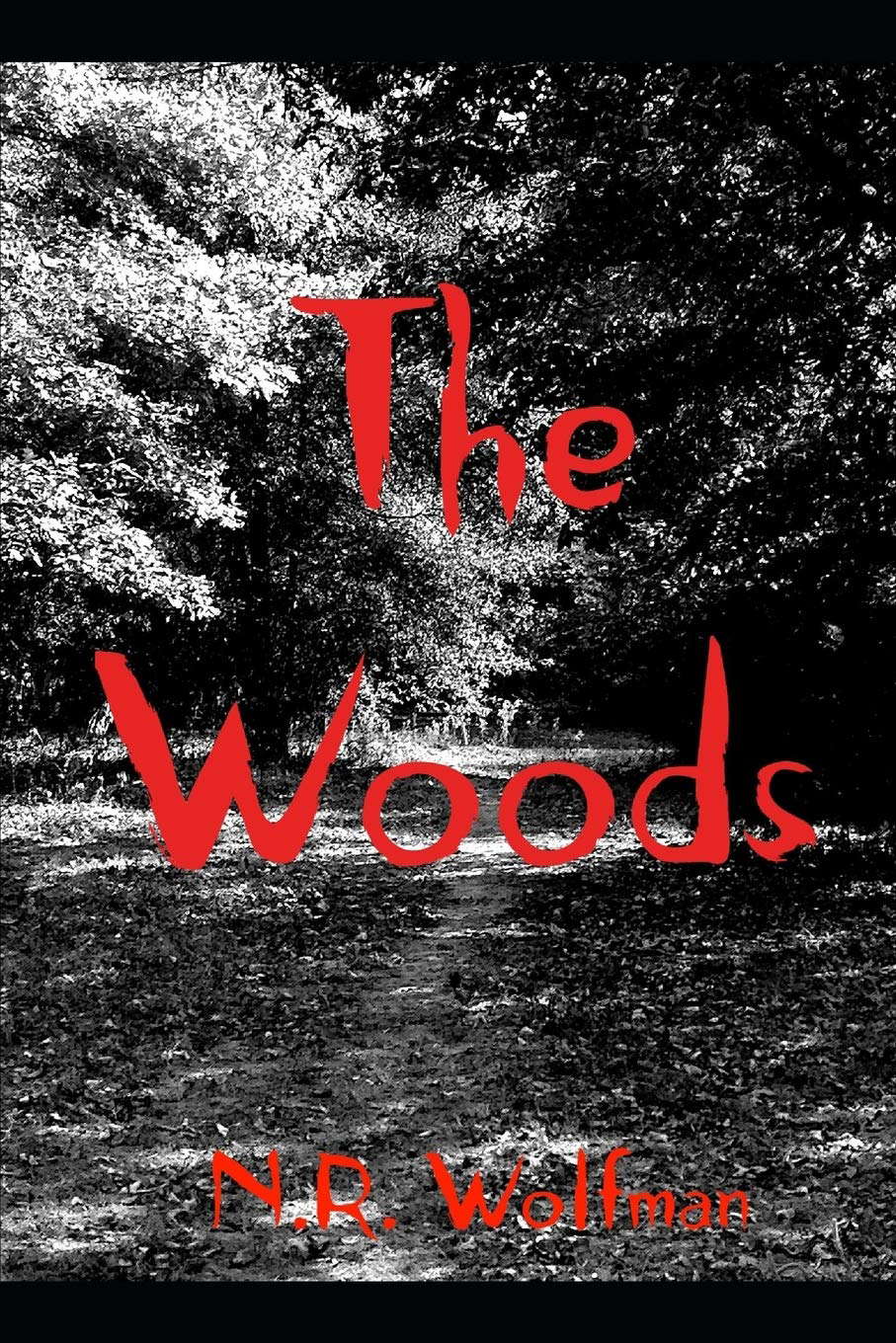 The Woods (The Hellbent Chronicles) poster