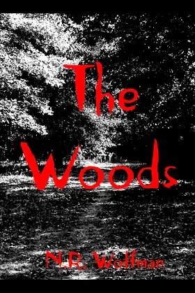 The Woods (The Hellbent Chronicles) poster