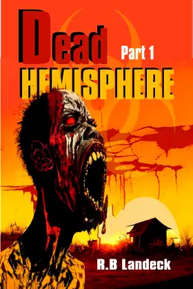 Dead Hemisphere: An African Zombie Novel - Part 1 poster