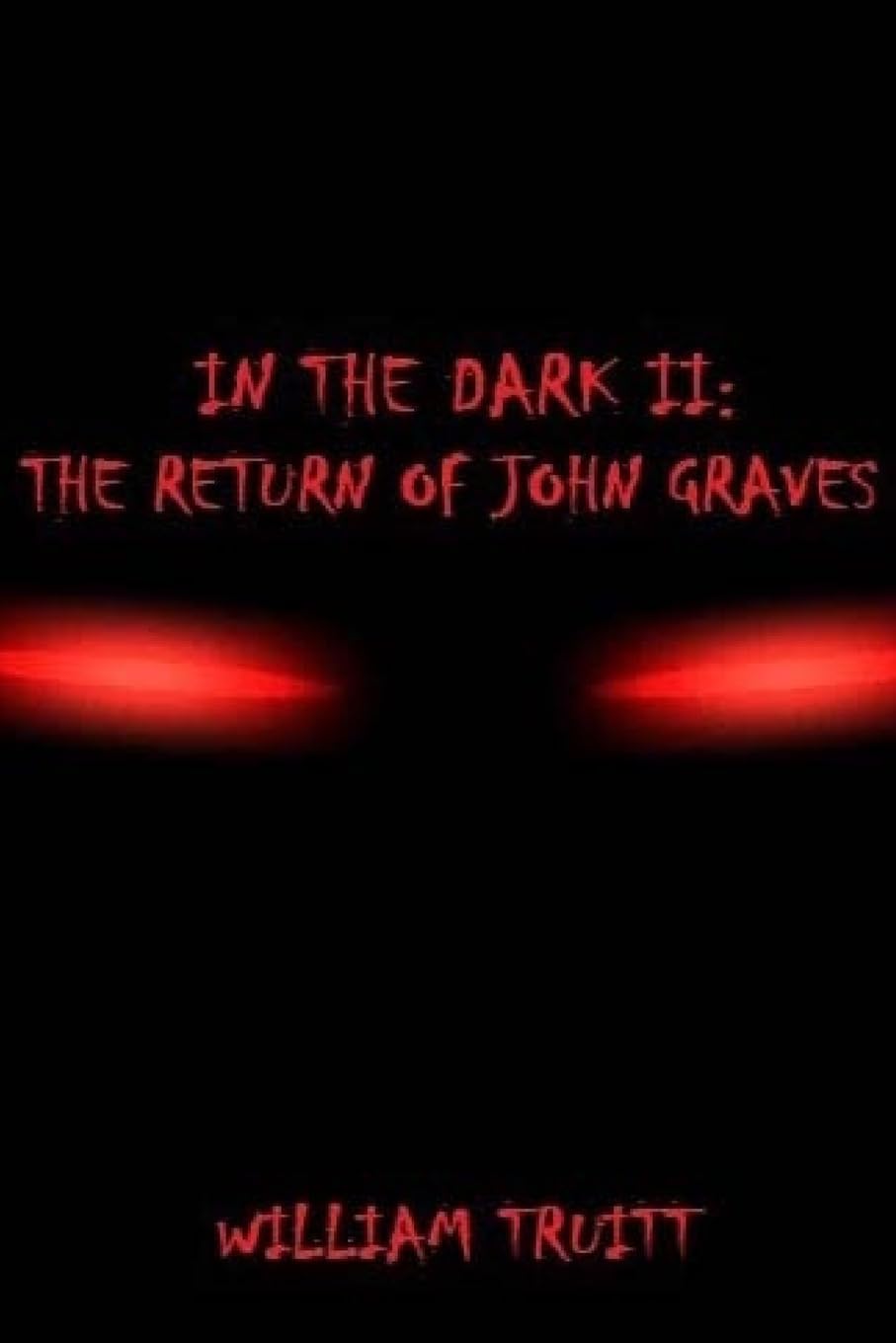 In The Dark II: The Return of John Graves (In the Dark Trilogy) poster