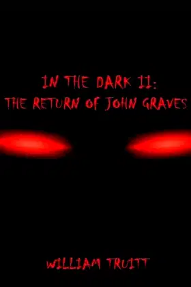In The Dark II: The Return of John Graves (In the Dark Trilogy) poster
