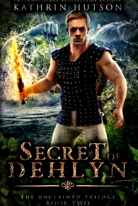 Secret of Dehlyn (The Unclaimed) poster