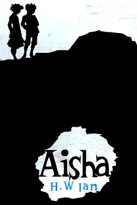 Aisha: A story about friendship in the most unlikely circumstances. poster