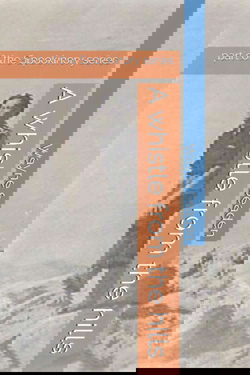 A whistle from the hills: part of the Spookinory series poster