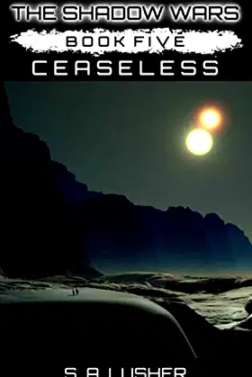 Ceaseless (The Shadow Wars) poster