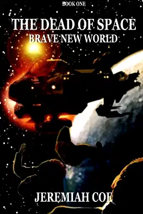 The Dead of Space: Brave New World (Book 1) poster