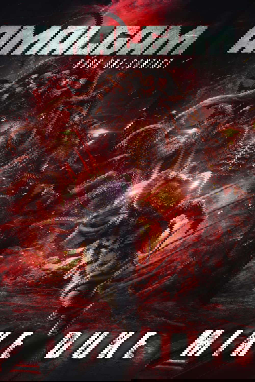 AMALGAM: BOOK ONE: CONTACT - A Space Horror Novel - Book 1 of 4 poster