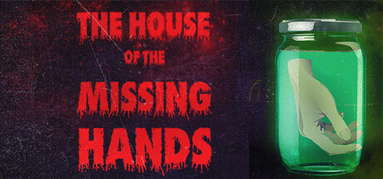 The house of the missing hands capsule
