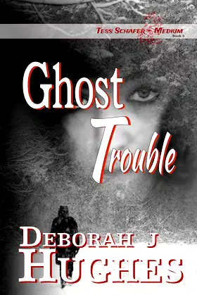 Ghost Trouble (Tess Schafer-Medium Book 5) poster