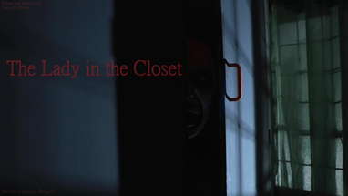 The Lady In The Closet (Horror Short Film) poster