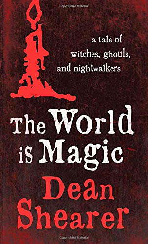 The World is Magic: A Tale of Witches, Ghouls, and Nightwalkers poster