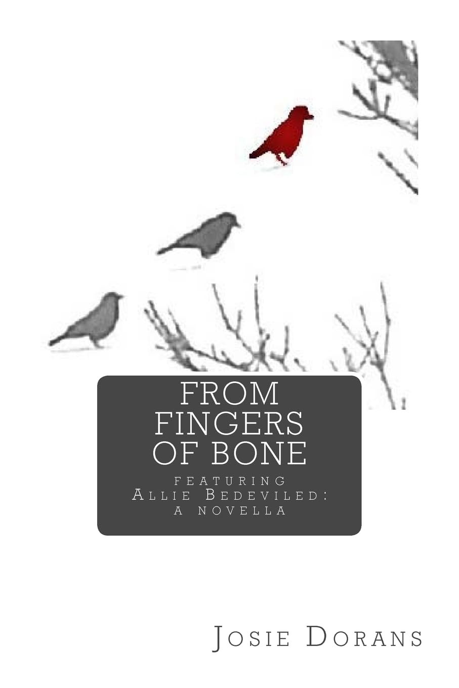 From Fingers of Bone: featuring Allie Bedeviled: a novella poster