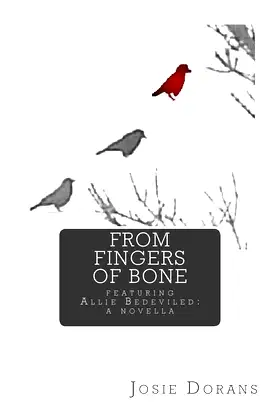 From Fingers of Bone: featuring Allie Bedeviled: a novella poster