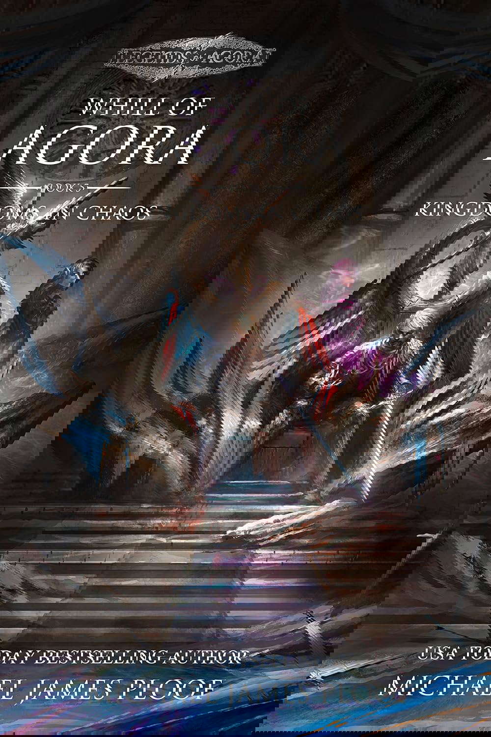 Kingdoms in Chaos: Whill of Agora Book 5: Legends of Agora poster