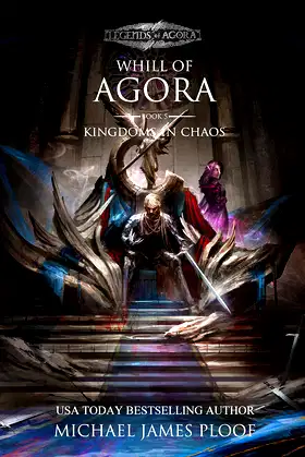 Kingdoms in Chaos: Whill of Agora Book 5: Legends of Agora poster