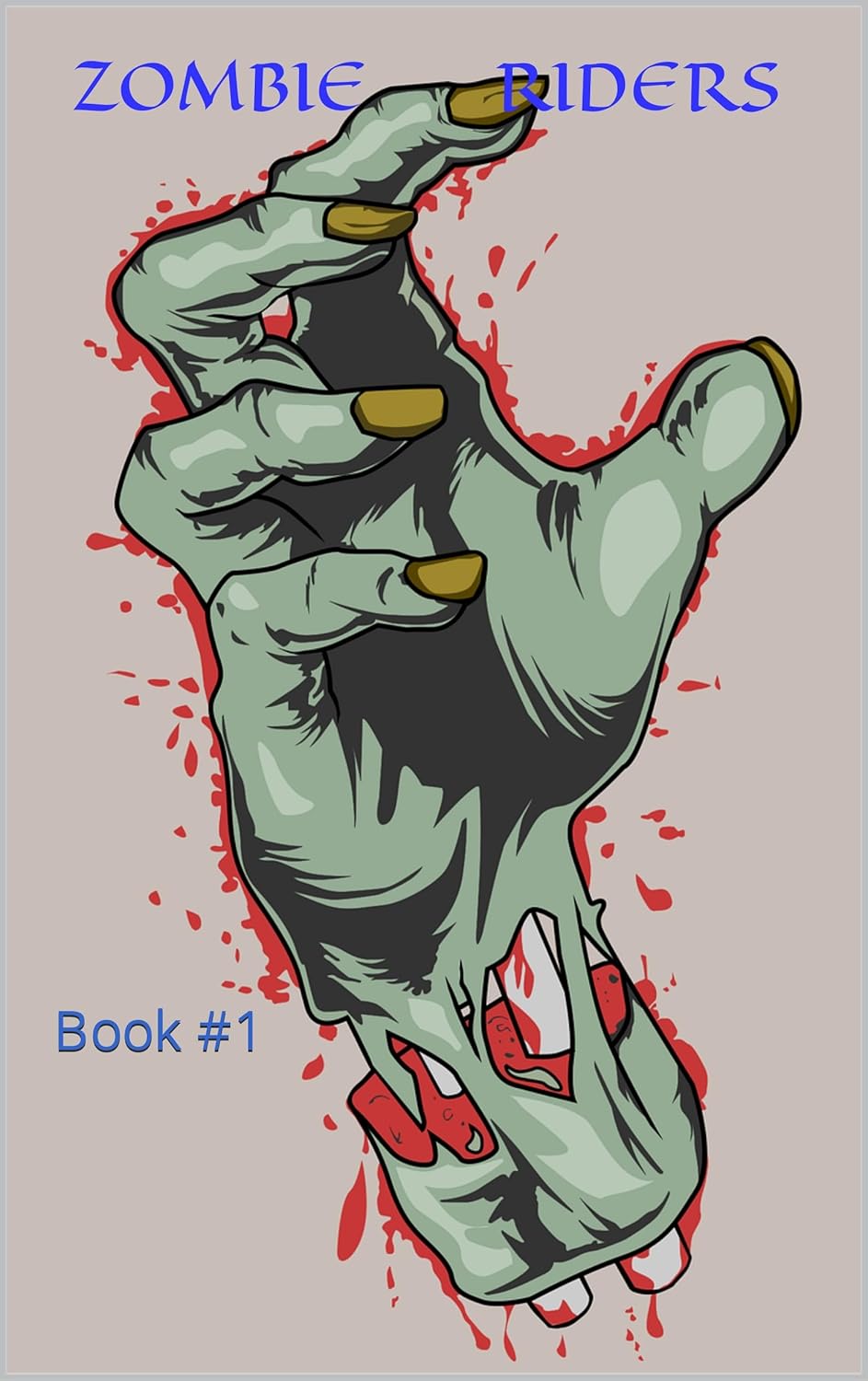ZOMBIE RIDERS: Book #1 poster
